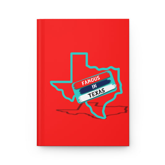 Famous in Texas Hardcover Journal Matte