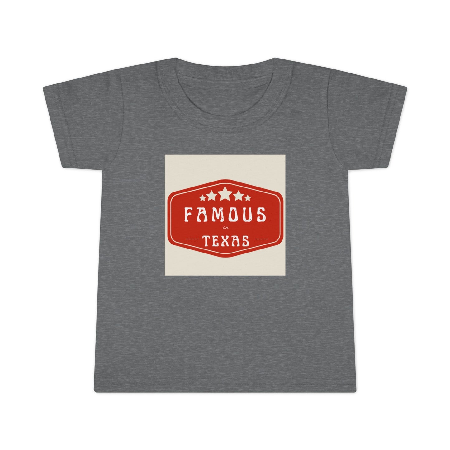 Famous In Texas Toddler T-shirt