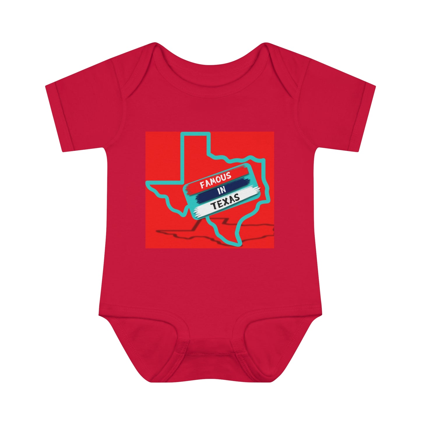 Your Child Is Famous In Texas Infant Baby Rib Bodysuit