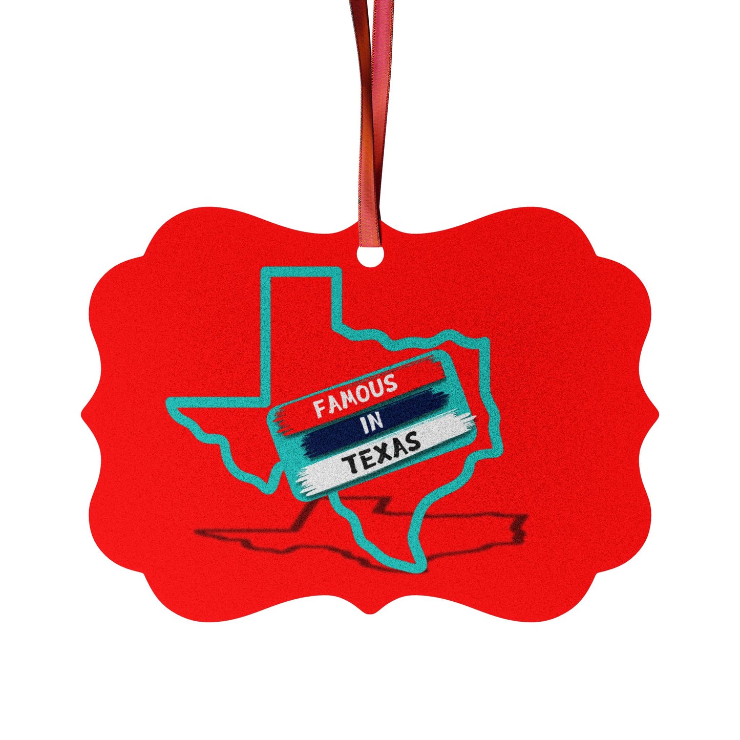 Famous in Texas Tree Aluminum Ornaments (1pc, 5pcs, 10pcs, 20pcs)