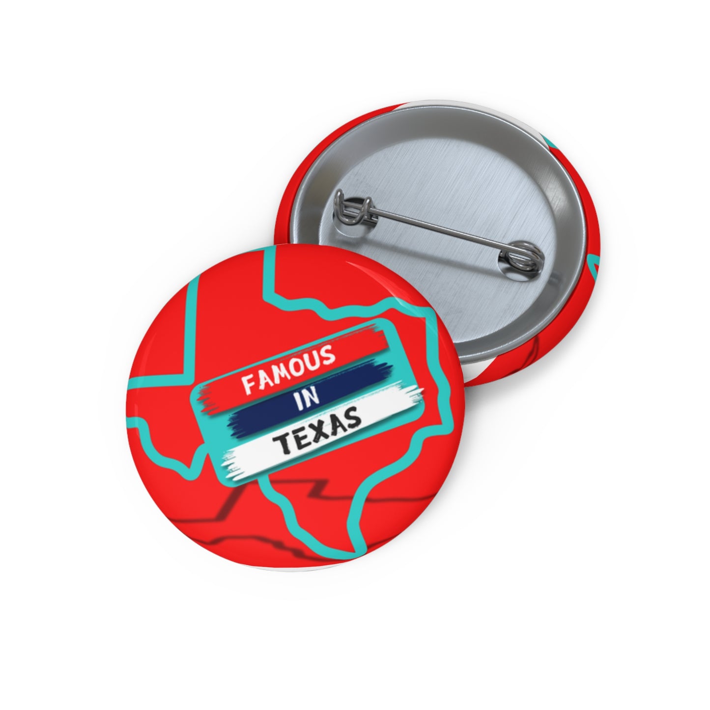 Vote Famous in Texas with our Official Famous in Texas Pin Buttons