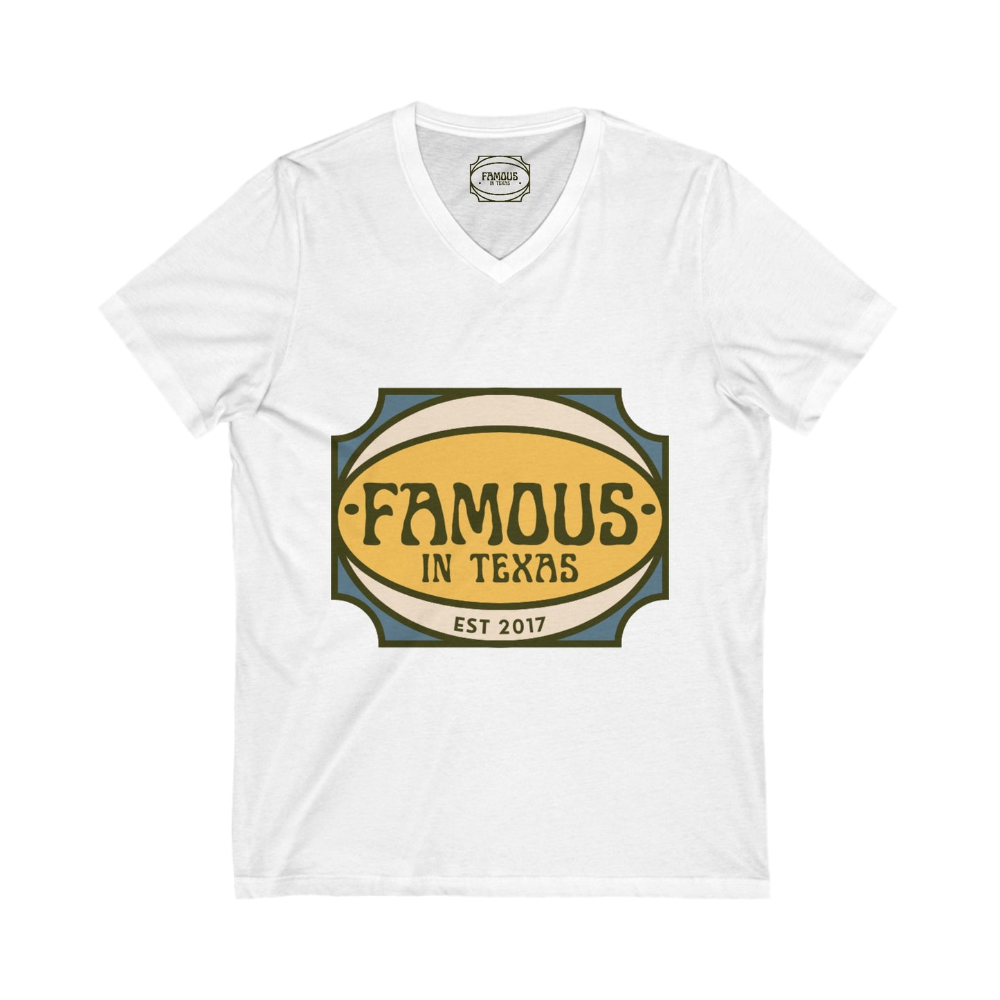 Famous In Texas Tee Shirt Unisex Jersey Short Sleeve V-Neck Tee