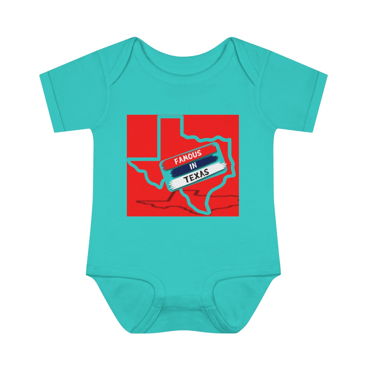 Your Child Is Famous In Texas Infant Baby Rib Bodysuit